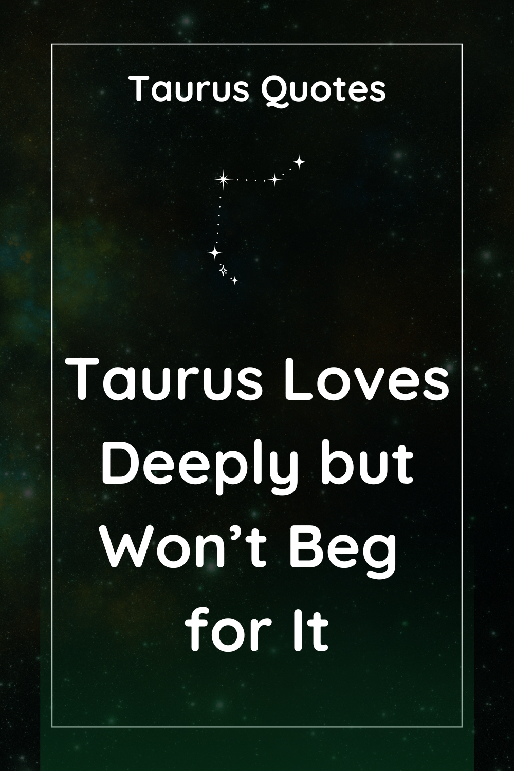 Taurus Don’t Give Up on Anything Except Stupid People : Taurus Quotes